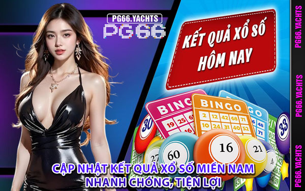 Cập Nhật Kết Quả Xổ Số Miền Nam Nhanh Chóng, Tiện Lợi