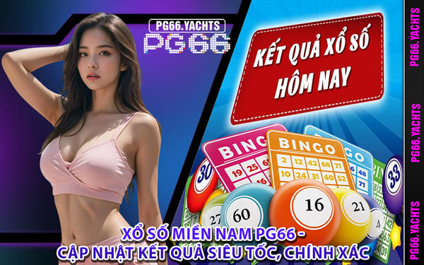 Xổ Số Miền Nam PG66 - Cập Nhật Kết Quả Siêu Tốc, Chính Xác